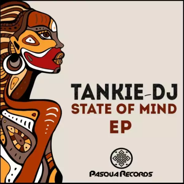 State Of Mind BY Tankie-DJ